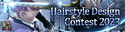 Announcing the Hairstyle Design Contest 2023!  | FINAL FANTASY XIV, The Lodestone