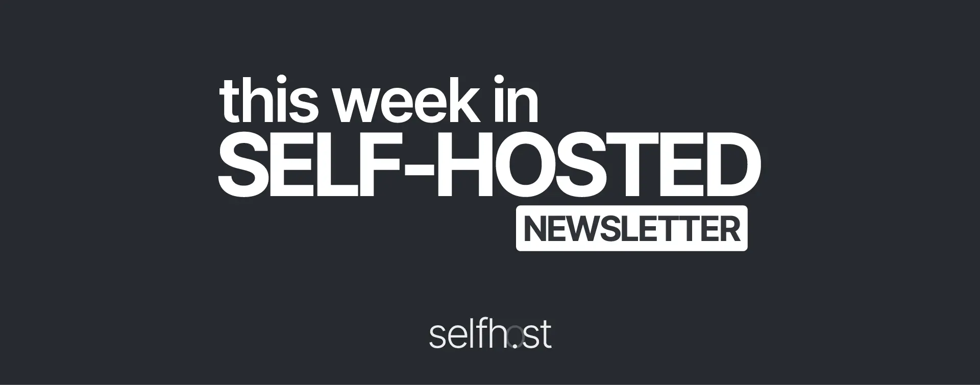 This Week in Self-Hosted (29 November 2024)