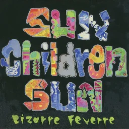 Sun Children Sun - Bizarre Feverre LP (SPHC-131), by SPHC Records