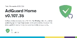 Release AdGuard Home v0.107.35 · AdguardTeam/AdGuardHome