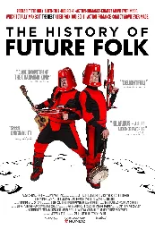 The History of Future Folk (2012) ⭐ 7.1 | Comedy, Music, Sci-Fi