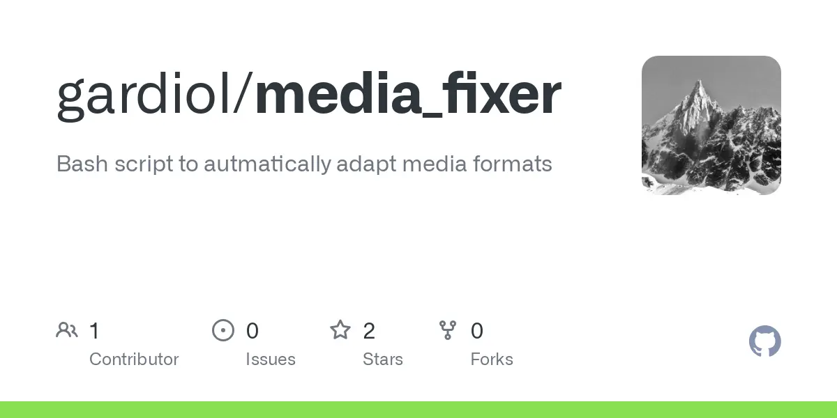 GitHub - gardiol/media_fixer: Bash script to autmatically adapt media formats