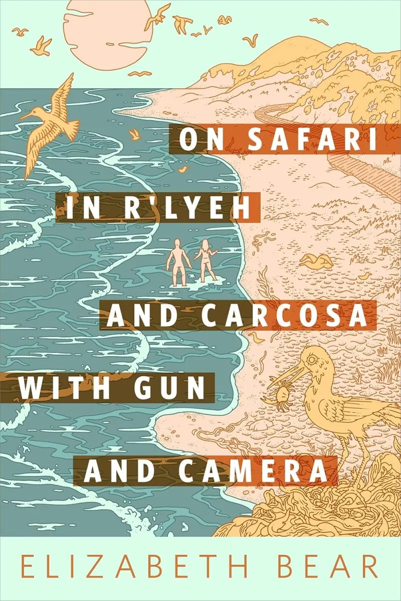 “On Safari in R’lyeh and Carcosa with Gun and Camera” (2020) by Elizabeth Bear