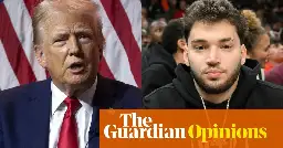 ‘Edgelords’ and ‘butt-sniffers’: will Trump’s tour of hyper-masculine podcasts win over young men? | Arwa Mahdawi