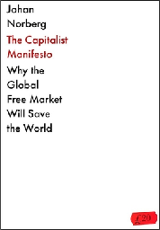 The Capitalist Manifesto: Why the Global Free Market Will Save the World - Wikipedia