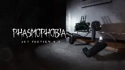 Phasmophobia - Hearing things? | Development Preview #13 | 03/08/23 - Steam News