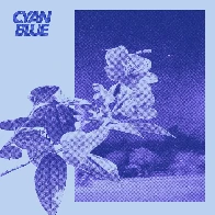 Violets Are Blue: Cyan Blue