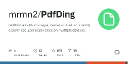 GitHub - mrmn2/PdfDing: Selfhosted PDF manager, viewer and editor offering a seamless user experience on multiple devices.