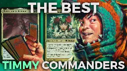 The 10 Best Timmy Commanders | Commander's Herald