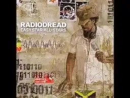 Karma Police w/ Citizen Cope by Easy Star All-Stars