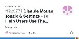 Disable Mouse Toggle & Settings - To Help Users Use The Keyboard More To Increase Productivity · Issue #223771 · microsoft/vscode