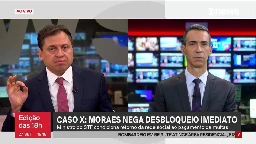 Moraes nega desbloqueio imediato do X e diz que rede ainda tem que cumprir exigências judiciais