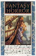 The Year's Best Fantasy and Horror - 4th Annual Collection - 1991 - featuring the work of Joyce Carol Oates, Haruki Murakami, John Crowley, Karl Capek and Ian Fraizer