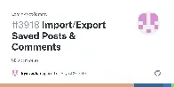 Import/Export Saved Posts &amp; Comments