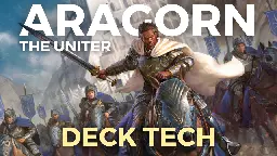 Aragorn, the Uniter Commander Deck Tech | Uniting the Realms | Commander's Herald