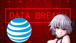 AT&amp;T Tried To Deny This Massive Data Breach