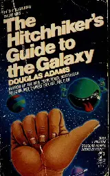 The Hitchhiker’s Guide to the Galaxy -- Douglas Adams -- 1979 -- Pocket Books -- 9780671527211 -- 94a6a7954d06cff56179c2d8cb523b05 -- Anna’s Archive.pdf | PDF Host