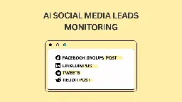 Devi | AI Social Media Leads Monitoring and Outreach Tool