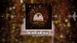 Butch 4 Butch - Rio Romeo