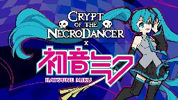 Crypt of the NecroDancer: Hatsune Miku Character DLC Trailer