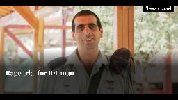 Rape trial for IDF man