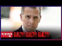 BREAKING: Hunter Biden Guilty On All 3 Gun, Drug Charges [09:14 | Jun 11 24 | The Hill]