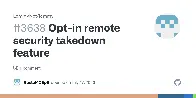 [BE] Opt-in remote security takedown feature  #3638