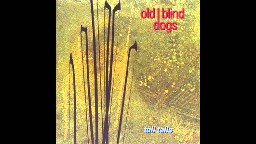 Bedlam Boys / The Rights of Man -- Old Blind Dogs