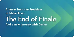 The End of Finale - Finale