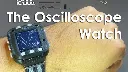 Oscilloscope watch ships after 10 years on kickstarter