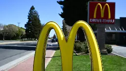 McDonald's franchisee group says new California fast-food bill will cause 'devastating financial blow'