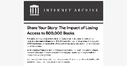 Share Your Story: The Impact of Losing Access to 500,000 Books