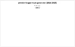 premier league team generator (2024-2025)