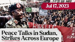 Russia Says “No Grain Deal”, Italian Strikers Ground 1,000 Flights, Sudan Peace Talks Resume