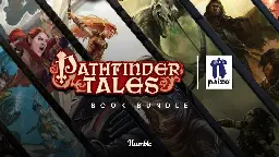 Humble Book Bundle: Pathfinder Tales by Paizo