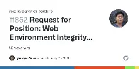 Request for Position: Web Environment Integrity API · Issue #852 · mozilla/standards-positions