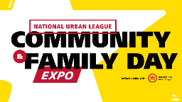 National Urban League to host free family expo in Houston during historic civil rights conference