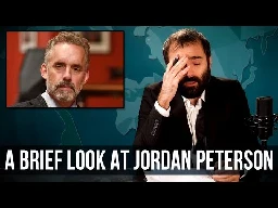 A Brief Look at Jordan Peterson - SOME MORE NEWS