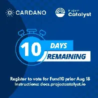 10 days left to (re)register to vote for Fund10 - Aug 18, 9PM UTC