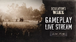 Hunt: Showdown - We're Live - Desolation's Wake Gameplay Stream - Steam News