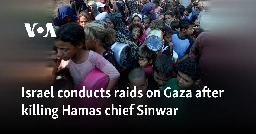 Israel conducts raids on Gaza after killing Hamas chief Sinwar