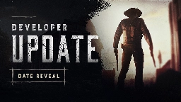 Hunt: Showdown - Developer Update - Date Reveal - Steam News