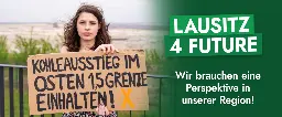 Kohleausstieg im Osten - wir jungen Menschen in der Lausitz brauchen Zukunft!