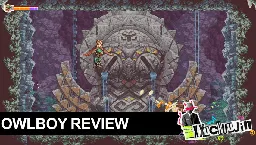 uchu reviews: Owlboy [no spoilers]