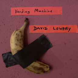 Vending Machine, by David Lowery