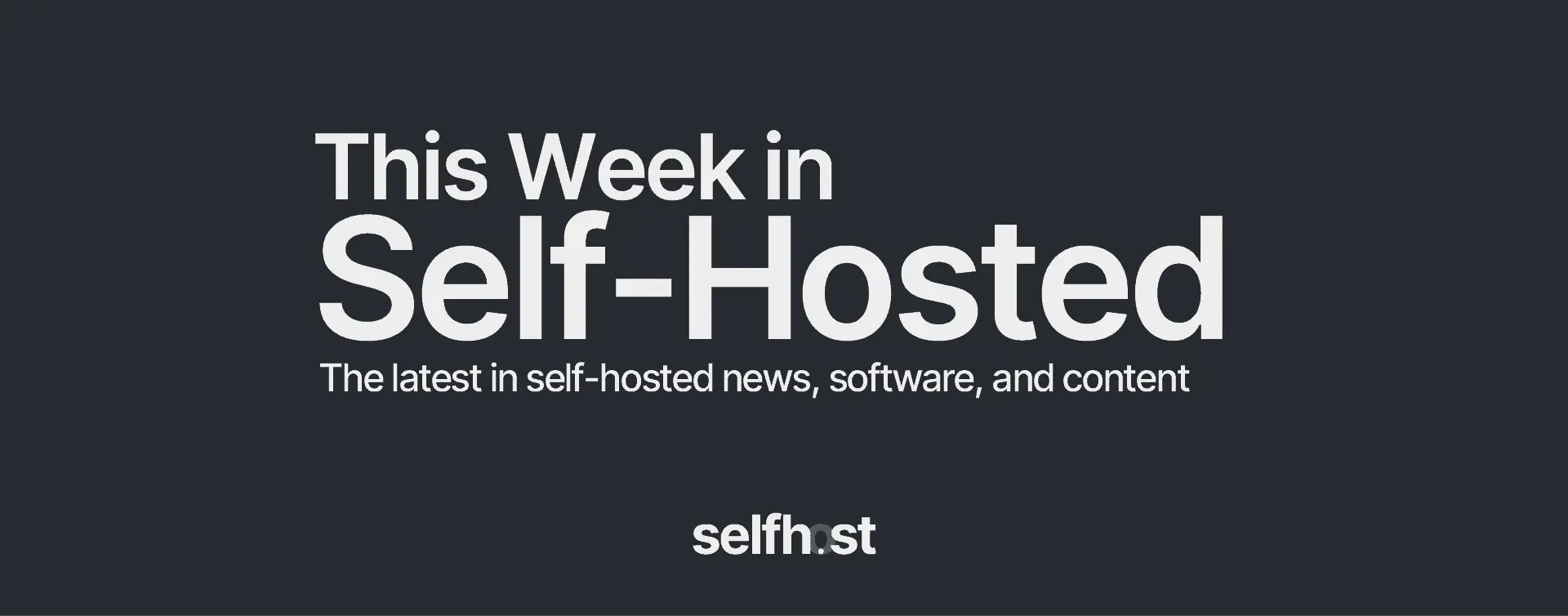 This Week in Self-Hosted (3 May 2024)