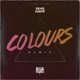Dear Rouge - Colours (Beat Plastic Remix)