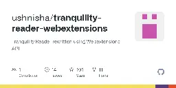 GitHub - ushnisha/tranquility-reader-webextensions: Tranquility Reader rewritten using Webextensions API