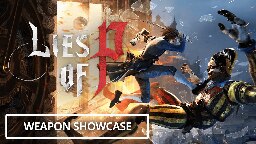 Lies of P - Weapon Showcase Gameplay