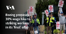 Boeing proposes 30% wage hike to striking workers in its 'final' offer